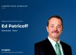 Harold E. (Ed) Patricoff, Jr., Shareholder — Lawson Huck Gonzalez Insights