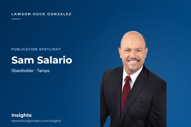 Samuel J. Salario, Jr., Shareholder — Lawson Huck Gonzalez Insights